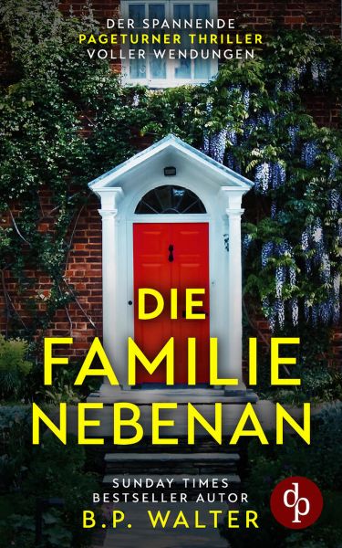 Die Familie nebenan | Der spannende Pageturner Thriller voller Wendungen