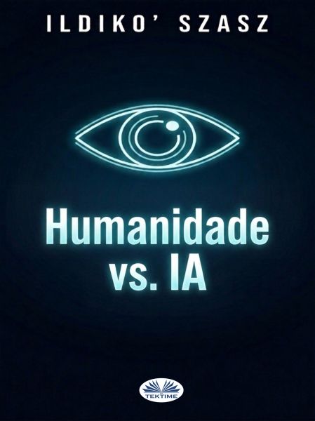 Humanidade Vs. IA