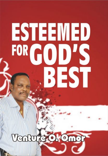 ESTEEMED FOR GOD'S BEST