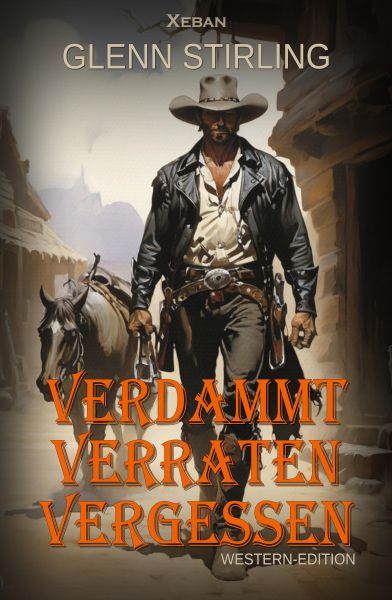 Verdammt, verraten, vergessen