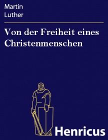 Von der Freiheit eines Christenmenschen