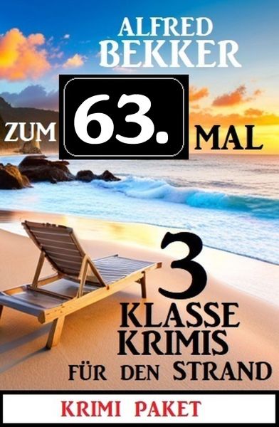 Zum 63. Mal 3 klasse Krimis für den Strand