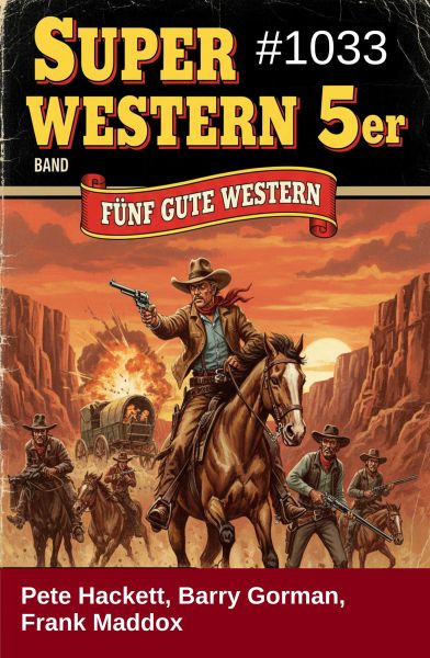 Super Western 5er Band 1033 - Fünf gute Western