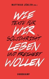 Wie wir leben wollen