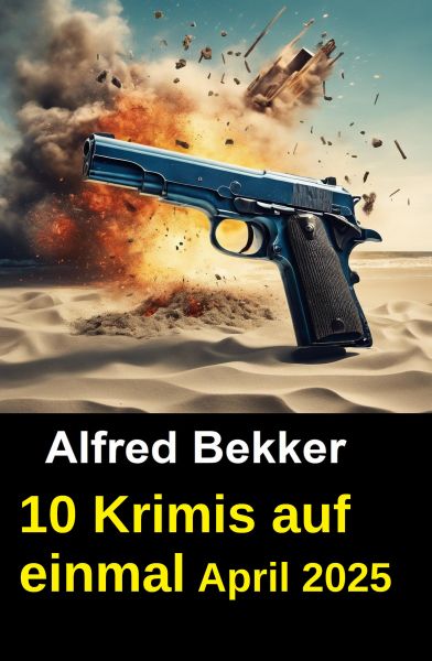 10 Krimis auf einmal April 2025