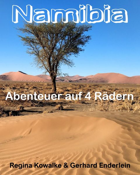 Namibia - Abenteuer auf vier Rädern