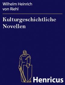 Kulturgeschichtliche Novellen