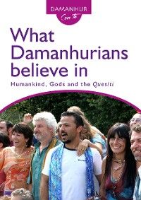 What Damanhurians believe in