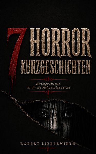 7 Horror-Kurzgeschichten