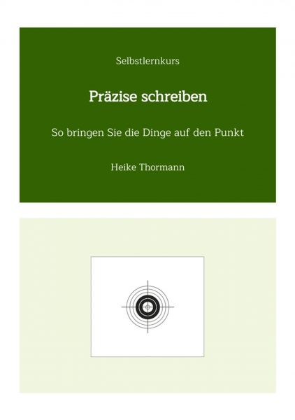 Selbstlernkurs: Präzise schreiben