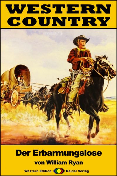 WESTERN COUNTRY 231: Der Erbarmungslose