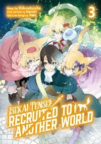 Isekai Tensei: Recruited to Another World (Manga): Volume 3