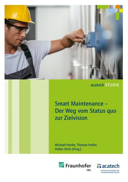 Smart Maintenance – Der Weg vom Status quo zur Zielvision