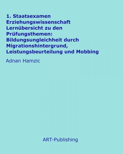 1. Staatsexamen Erziehungswissenschaft Lernübersicht zu den Prüfungsthemen: Bildungsungleichheit dur