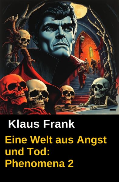 Eine Welt aus Angst und Tod: Phenomena 2