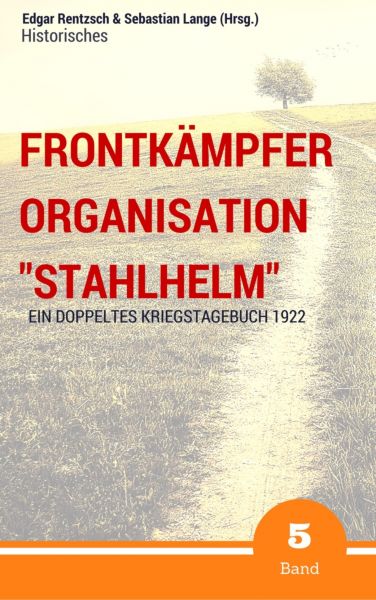 Frontkämpfer Organisation "Stahlhelm" - Band 5