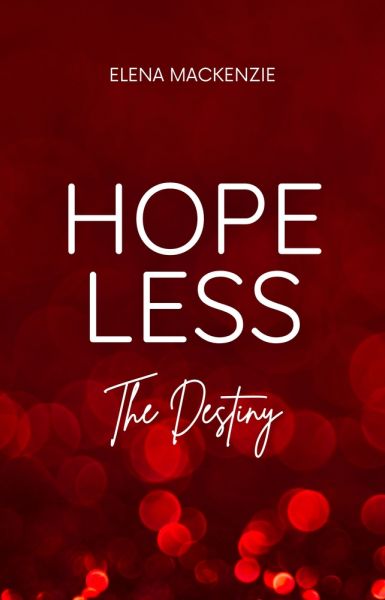 Hopeless: The Destiny