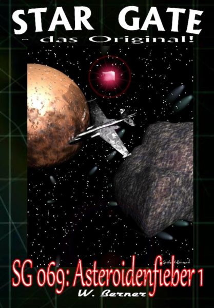 STAR GATE 069: Asteroidenfieber I