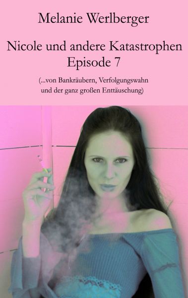 Nicole und andere Katastrophen – Episode 7