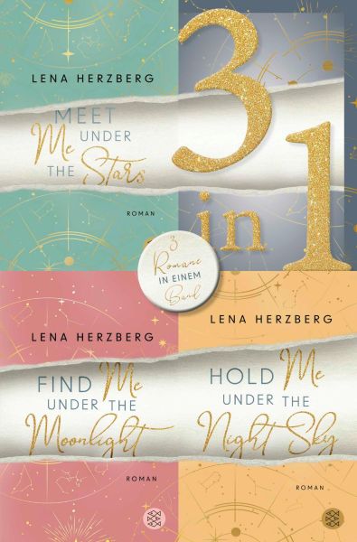 Meet Me Under The Stars / Find Me Under The Moonlight / Hold Me Under The Night Sky - Drei Romane in