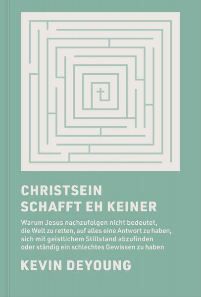 Christsein schafft eh keiner