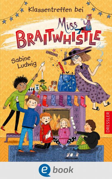 Miss Braitwhistle 4. Klassentreffen bei Miss Braitwhistle