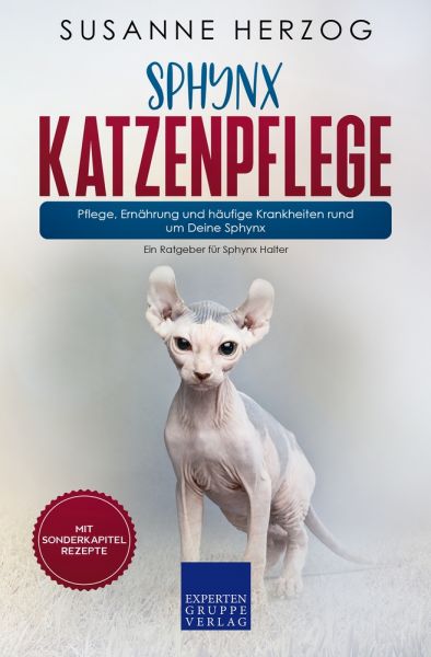 Sphynx Katzenpflege – Pflege, Ernährung und häufige Krankheiten rund um Deine Sphynx