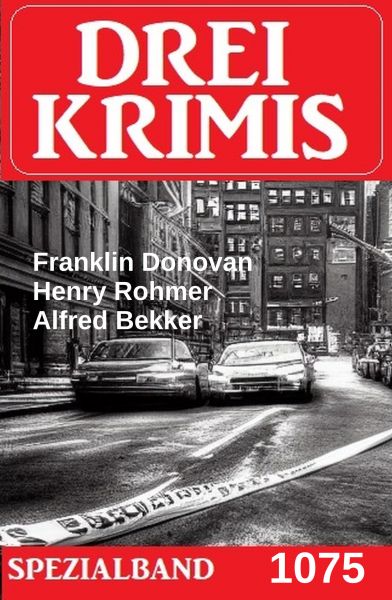 Drei Krimis Spezialband 1075