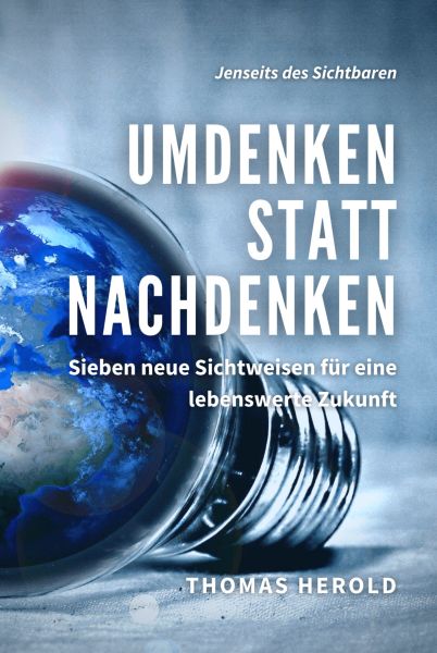 Umdenken statt Nachdenken