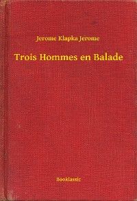 Trois Hommes en Balade
