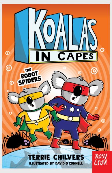 Koalas in Capes: The Robot Spiders