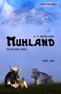 Muhland - Der Tod kehrt zurück