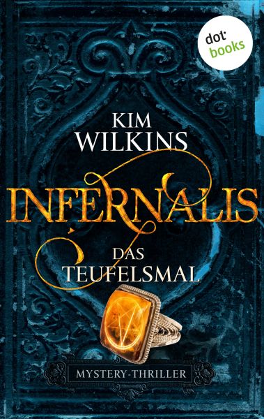 Cover Kim Wilkins: Infernalis - Das Teufelsmal