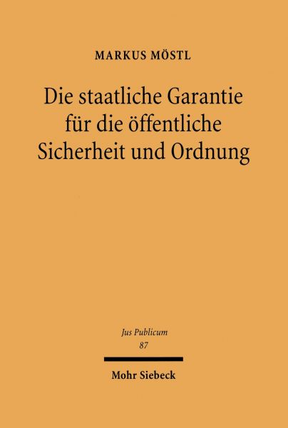 Die staatliche Garantie für die öffentliche Sicherheit und Ordnung