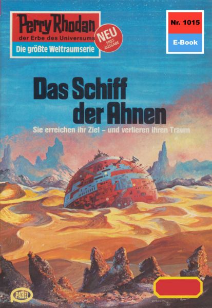 Perry Rhodan 1015: Das Schiff der Ahnen