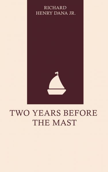 Two Years Before the Mast