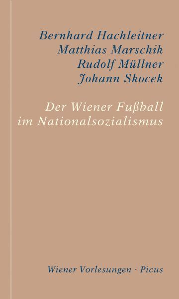 Der Wiener Fußball im Nationalsozialismus