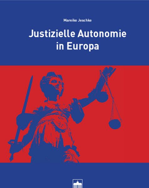 Justizielle Autonomie in Europa