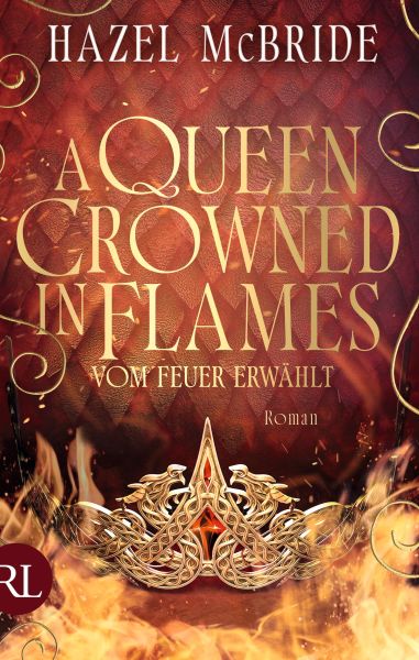 A Queen Crowned in Flames – Vom Feuer erwählt