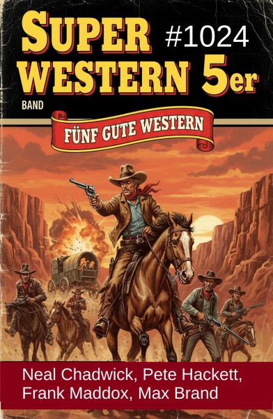 Super Western 5er Band 1024 - Fünf gute Western