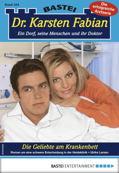 Dr. Karsten Fabian 204 - Arztroman