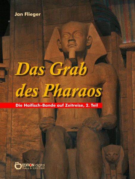 Das Grab des Pharaos