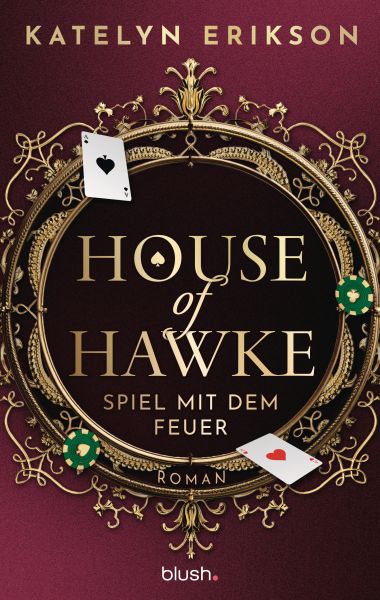 House of Hawke - Spiel mit dem Feuer