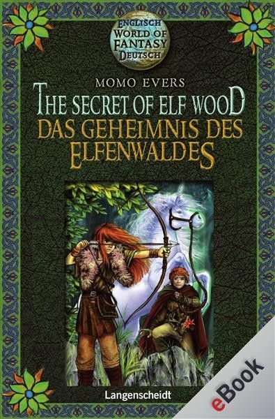 The Secret of Elf Wood - Das Geheimnis des Elfenwaldes