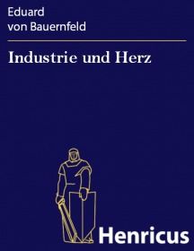 Industrie und Herz