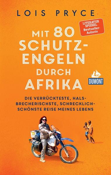 DuMont Welt-Menschen-Reisen Mit 80 Schutzengeln durch Afrika