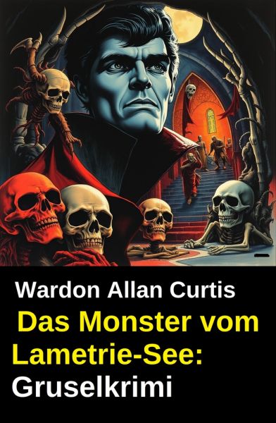 Das Monster vom Lametrie-See: Gruselkrimi