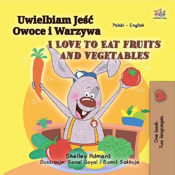 Uwielbiam Jeść Owoce i Warzywa I Love to Eat Fruits and Vegetables