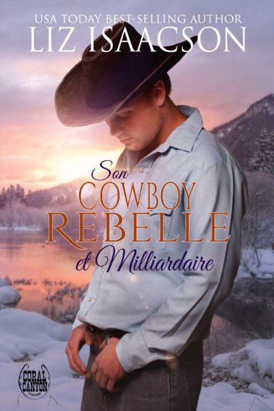 Son Cowboy Rebelle et Milliardaire