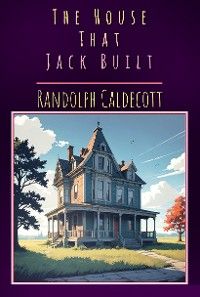 The House That Jack Built